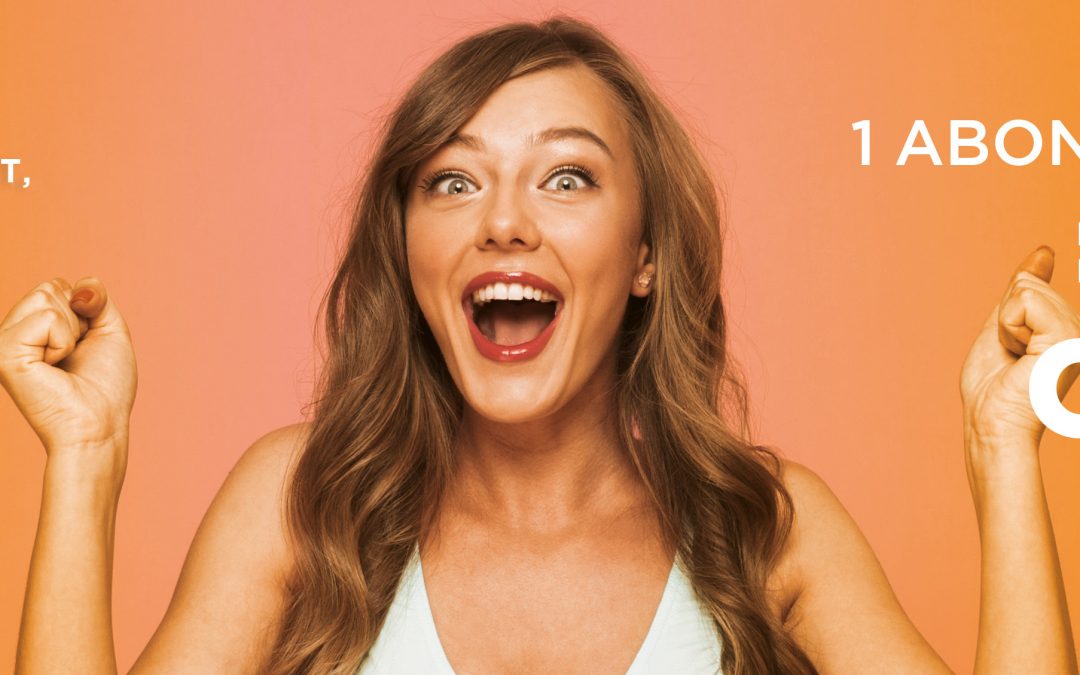 1 ABONNEMENT ACHETÉ = 2 MOIS OFFERTS