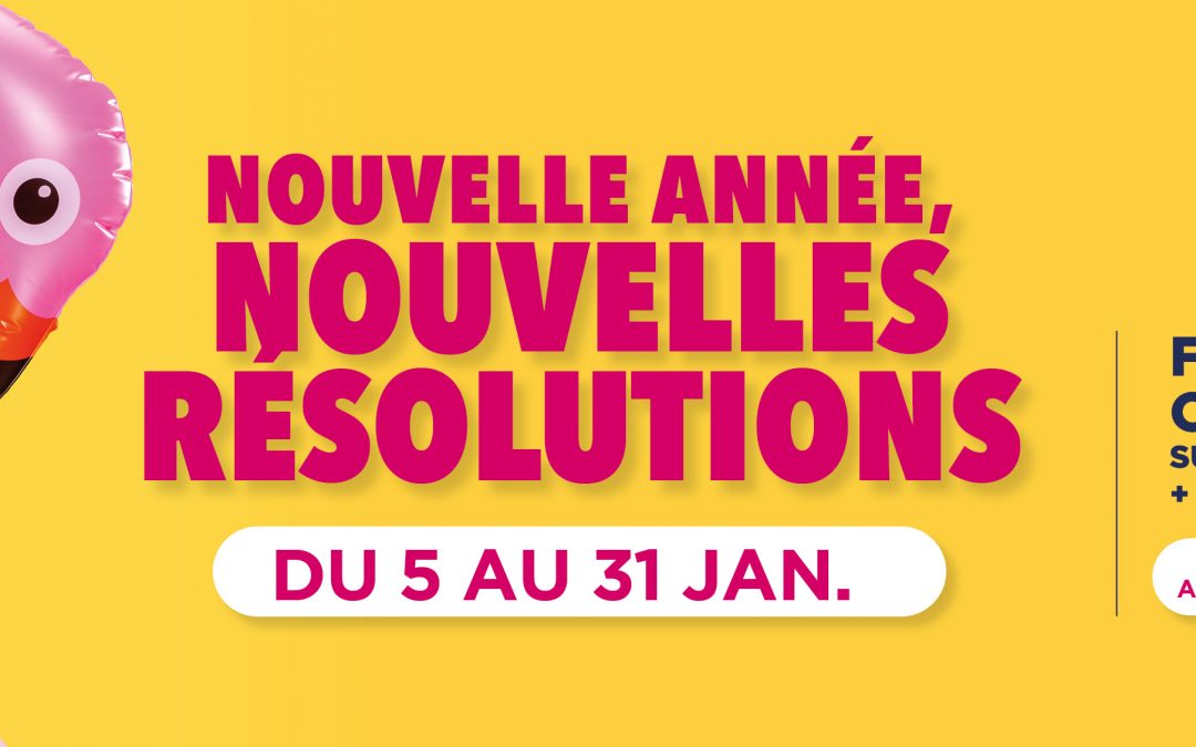 NOUVELLE ANNÉE, NOUVELLES RÉSOLUTIONS