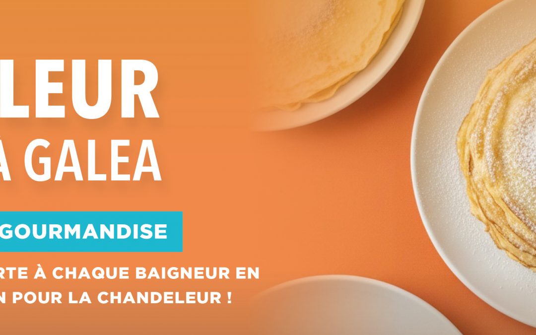 LA CHANDELEUR À GALEA