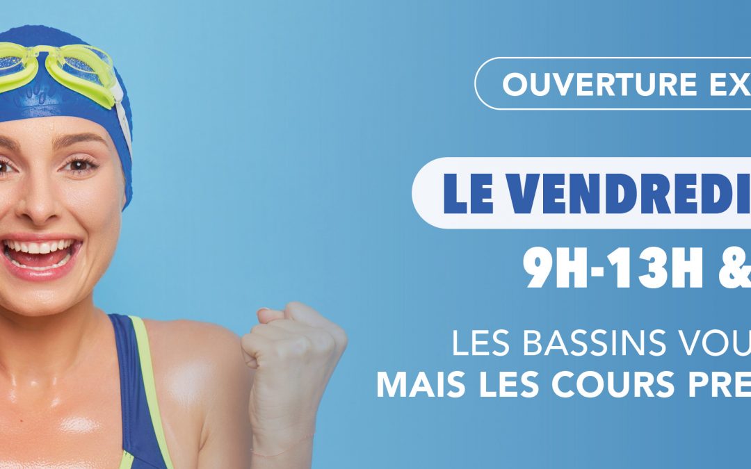 OUVERTURE EXCEPTIONNELLE